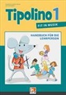 Stephanie Jakobi-Murer, Kurt Rohrbach - Tipolino 1 - Fit in Musik, Handbuch für die Lehrperson, Ausgabe Schweiz