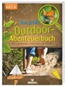 Bärbel Oftring - Das große Outdoor-Abenteuerbuch