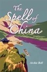 Archie Bell - The Spell of China
