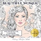 James Manning - Beautiful Women Coloring Book for Adults: An Adult Coloring (Colouring) Book with 35 Coloring Pages: Beautiful Women (Adult Colouring (Coloring) Books