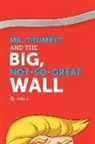 John L. - Mr. Trumpet and the Big, Not-So-Great Wall