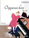 Tuula Pere, Outi Rautkallio - Oopperan hiiri: Finnish Edition of "The Mouse of the Opera"