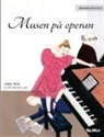 Tuula Pere, Outi Rautkallio - Musen på operan: Swedish Edition of "The Mouse of the Opera"