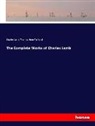 Charle Lamb, Charles Lamb, Thomas N. Talfourd, Thomas Noon Talfourd - The Complete Works of Charles Lamb