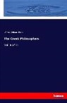 Alfred William Benn - The Greek Philosophers