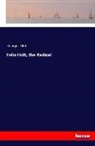 George Eliot - Felix Holt, the Radical
