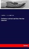 Charles J. Ellicott, Charles John Ellicott, Edwi Palmer, Edwin Palmer - The Revisers and the Greek Text of the New Testament