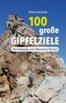 Thomas Neuhold - 100 große Gipfelziele