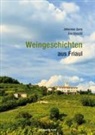 Johanne Gans, Johannes Gans, Eva Wrazdil, Eva Wrazdil - Weingeschichten aus Friaul