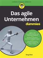 Doug Rose, Hartmut Strahl - Das agile Unternehmen für Dummies