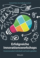 Lisa Koch, Reinhol Pabst, Reinhold Pabst, Ver Podlinski, Vera Podlinski - Erfolgreiche Innovationsworkshops