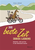 Andreas Schieberle, Ernie J Zelinski, Ernie J. Zelinski - Die beste Zeit Ihres Lebens