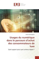 Victor de Précigout - Usages du numérique dans le parcours d'achat des consommateurs de luxe