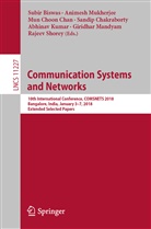 Subir Biswas, Sandip Chakraborty, Mun Choon Chan, Mun Choon Chan et al, Abhinav Kumar, Giridhar Mandyam... - Communication Systems and Networks