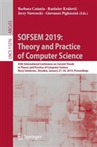 Barbara Catania, Rastislav Královi¿, Rastisla Královic, Rastislav Královic, Rastislav Královič, Jerzy Nawrocki... - SOFSEM 2019: Theory and Practice of Computer Science