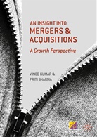 Vino Kumar, Vinod Kumar, Priti Sharma - An Insight into Mergers and Acquisitions