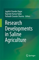 Parbodh Chander Sharma, Jagdish Chander Dagar, Rajende Kumar Yadav, Rajender Kumar Yadav, Parbodh Chander Sharma, Rajender Kumar Yadav - Research Developments in Saline Agriculture