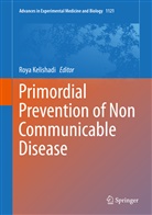 Roy Kelishadi, Roya Kelishadi - Primordial Prevention of Non Communicable Disease