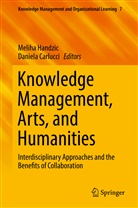 Carlucci, Carlucci, Daniela Carlucci, Melih Handzic, Meliha Handzic - Knowledge Management, Arts, and Humanities