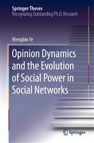 Mengbin Ye, Mengbi Ye, Mengbin Ye - Opinion Dynamics and the Evolution of Social Power in Social Networks