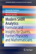 Alexandr Antonov, Alexandre Antonov, Michae Konikov, Michael Konikov, Micha Spector, Michael Spector - Modern SABR Analytics