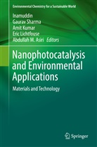 Abdullah M. Asiri, Inamuddin, Inamuddin, Amit Kumar, Amit Kumar et al, Eric Lichtfouse... - Nanophotocatalysis and Environmental Applications