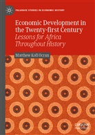Matthew Ocran, Matthew Kofi Ocran - Economic Development in the Twenty-first Century