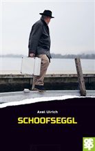 Axel Ulrich - Schoofseggl