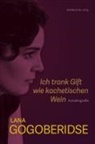 Lana Gogoberidse, Arsena - Institut für Film und Videokun, Arsenal - Institut für Film und Videokun, Institut für Film und Videokunst e V - Ich trank Gift wie kachetischen Wein