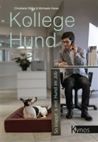 Michaela Hares, Christian Wittig, Christiane Wittig, Christine Wittig - Kollege Hund
