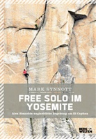 Mark Synnott - Free Solo im Yosemite