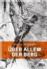 Helma Schimke, Annett Mäser, Annette Mäser - Über allem der Berg