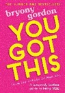 Bryony Gordon, Gordon Bryony - You Got This