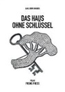 Iris Bächi, Earl Derr Biggers - Das Haus ohne Schlüssel