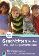 Aline Kurt - 55 Geschichten für den Ethik- und Religionsunterricht