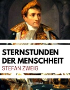 Stefan Zweig - Sternstunden der Menschheit