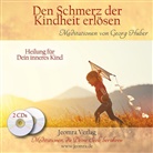 Georg Huber - Den Schmerz der Kindheit erlösen, 2 Audio-CDs (Audio book)