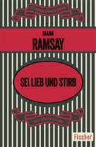 Diana Ramsay - Sei lieb und stirb
