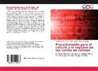 Teres Herrada Lladó, Teresa Herrada Lladó, Viana Carid Rivas Hernández, Viana Caridad Rivas Hernández - Procedimiento para el cálculo y el registro de los costos de calidad