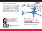 María de los Angele Coloma Andrade, María de los Angeles Coloma Andrade, José Juca A, José M. Juca A., Tatian C Pitisaca D, Tatiana C Pitisaca D... - Impacto de las redes sociales en informática educativa