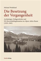 Michael Wedekind - Die Besetzung der Vergangenheit