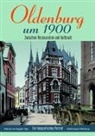 Andreas von Seggern, Andrea von Seggern, Andreas von Seggern - Oldenburg um 1900