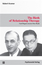 Robert Kramer - The Birth of Relationship Therapy