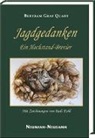 Bertram Graf von Quadt, Bertram von Quadt, Bertram von Quadt, Rudi Kohl - Jagdgedanken