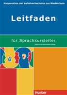 AG der Kooperation der VHSen am Niederrhein, AG der Kooperation der VHSen am Niederrhein, AG der Kooperation der VHSen am Niederrhein, der Kooperation der VHSen am Nie, der Kooperation der VHSen am Nie, Pierr Sommet... - Leitfaden für Sprachkursleiter