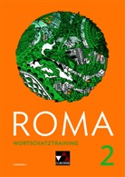 Stefa Beck, Stefan Beck, Sahr Blessing, Sahra Blessing, Anika John, Anika u a John... - Roma, Ausgabe A: ROMA A Wortschatztraining 2, m. 1 Buch