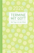 Matthias Büchle, Michael Diener, Karsten Hüttmann, Hansjörg Kopp, Cornelius Kuttler, Wieland Müller... - Termine mit Gott 2020