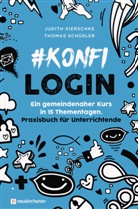 Judit Kierschke, Judith Kierschke, Kierschke  Judith, Thomas Schüßler, Schüssler  Thomas - #konfilogin - Ein gemeindenaher Kurs in 15 Thementagen