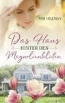 Pam Hillman - Das Haus hinter den Magnolienblüten