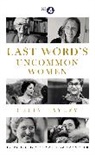 Celia Hayley - Last Word's Uncommon Women